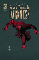 SEVEN YEARS IN DARKNESS YEAR THREE 2 CVR A JOSEPH SCHMALKE DAVID THE WOLF