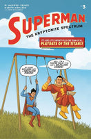 SUPERMAN THE KRYPTONITE SPECTRUM 3 (OF 5) CVR A MARTIN MORAZZO (MR)