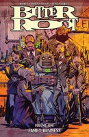 Bitter Root TP Vol 1 Family Business (T2)